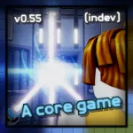 A core game (Indev) Roblox Game
