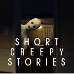 Short Creepy Stories Roblox Game