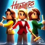 ️ Heathers | Musical Theatre Roleplay Roblox Game