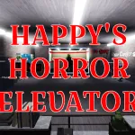 Happy's Horror Elevator V1.3 Roblox Game