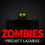 Project Lazarus: ZOMBIES Roblox Game