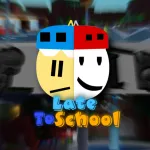 ️ Late To School Roblox Game