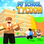 My School Tycoon Roblox Game