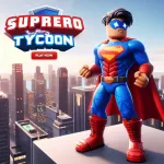 Superhero Tycoon Roblox Game
