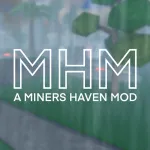 Miners Haven Mod Roblox Game