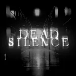 Dead Silence Roblox Game