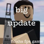 Noahs Fps Game (BIG UPDATE) Roblox Game