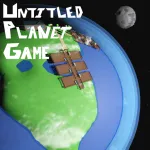 Untitled Planet Game Roblox Game