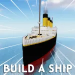 Build A Ship to Survivor's Island Roblox Game