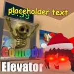 The Comedy Elevator ! Roblox Game