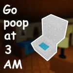 Go poop at 3 AM Roblox Game