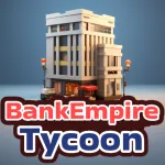Bank Empire Tycoon 2023 Roblox Game