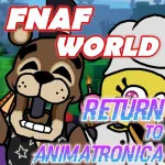 Return to Animatronica | FNaF World RPG Roblox Game