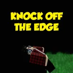 Knock Off The Edge Roblox Game