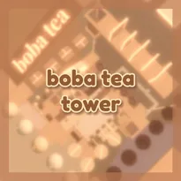 Boba Tea Tower (Boba Tower) Roblox Game