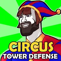 Circus Tower Defense Roblox Game