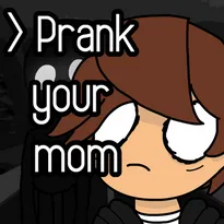 Prank your mom Roblox Game
