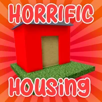 Horrific Housing Roblox Game
