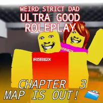 Weird Scrict Dad RP! Roblox Game