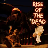 Rise of the Dead Roblox Game