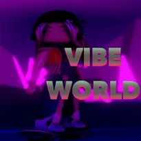 Vibe World Roblox Game