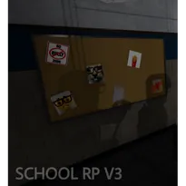 SCHOOL RP V3 Roblox Game