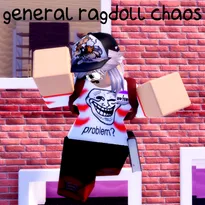 general ragdoll chaos Roblox Game