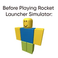 Rocket Launcher Simulator Roblox Game
