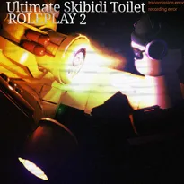 Ultimate Skibidi Toilet Roleplay 2 Roblox Game