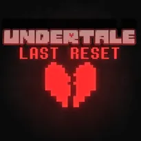 Undertale: Last Reset Roblox Game