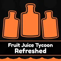 Fruit Juice Tycoon: Refreshed Roblox Game