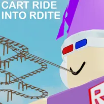 Cart Ride Into Rdite! Roblox Game