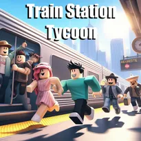 Train Station Tycoon Roblox Game